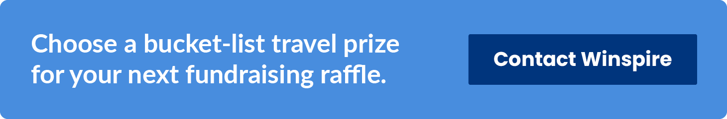 Click here to contact Winspire and explore our bucket-list travel raffle prize ideas.