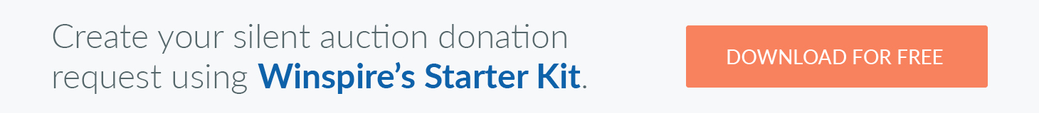 Create your silent auction donation request using Winspire’s Starter Kit. Download for free.