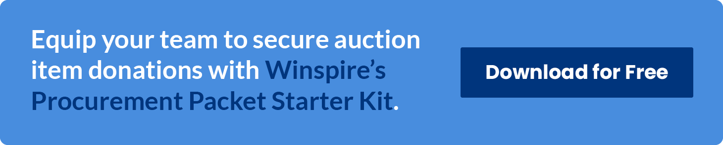 Equip your team to secure auction item donations with Winspire’s Procurement Packet Starter Kit. Download for Free.